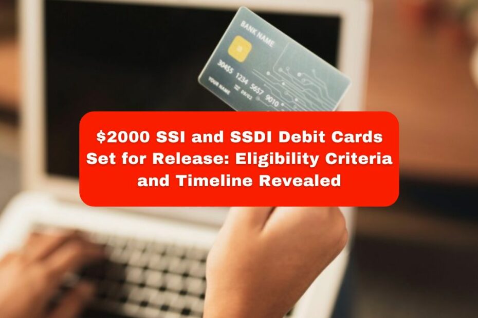 $2000 SSI and SSDI Debit Cards