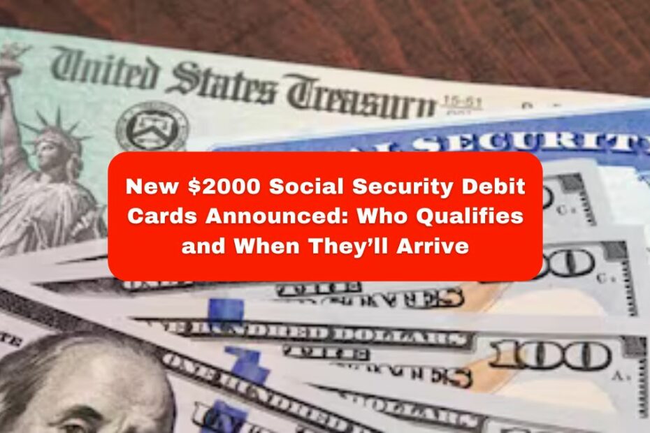 $2000 Social Security Debit Cards