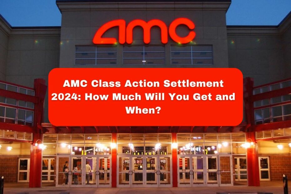 AMC Class Action Settlement 2024