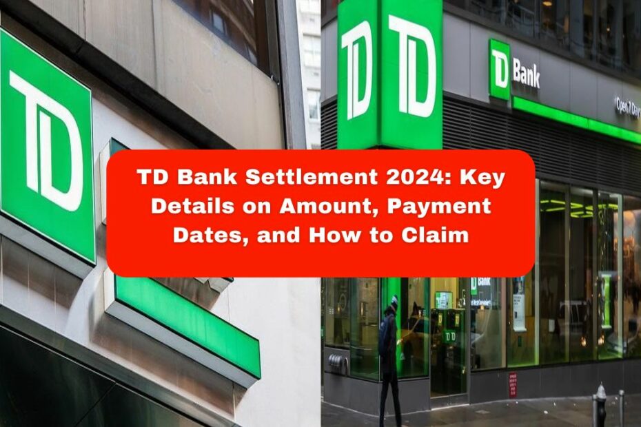 TD Bank Settlement 2024