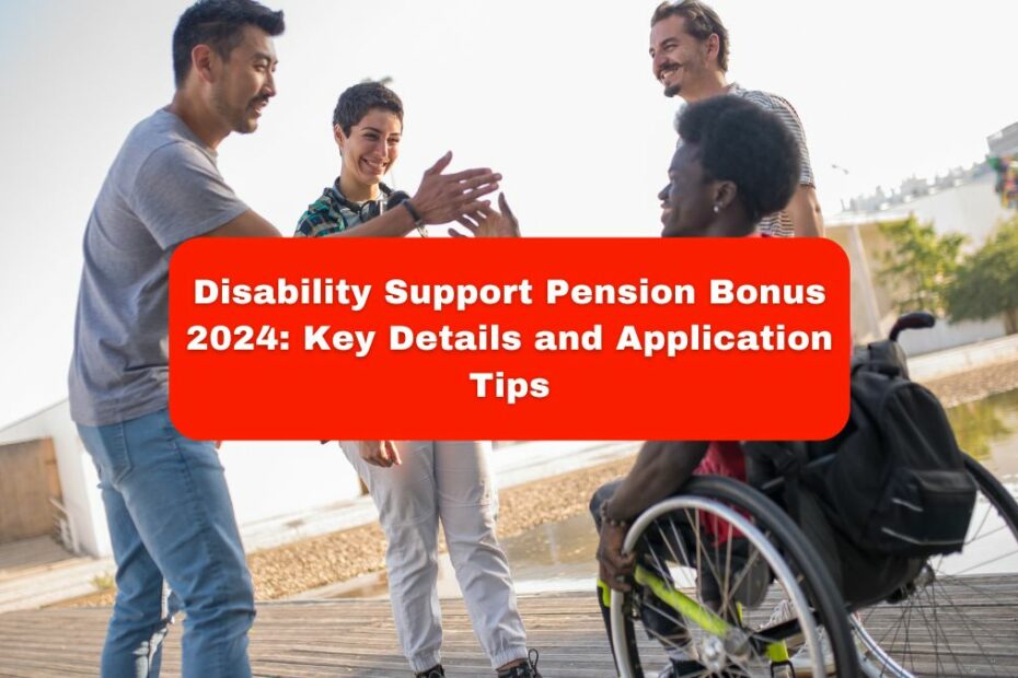 Disability Support Pension Bonus